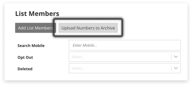 Black and white screenshot highlighting the button to click to upload a list of numbers to archive in a list